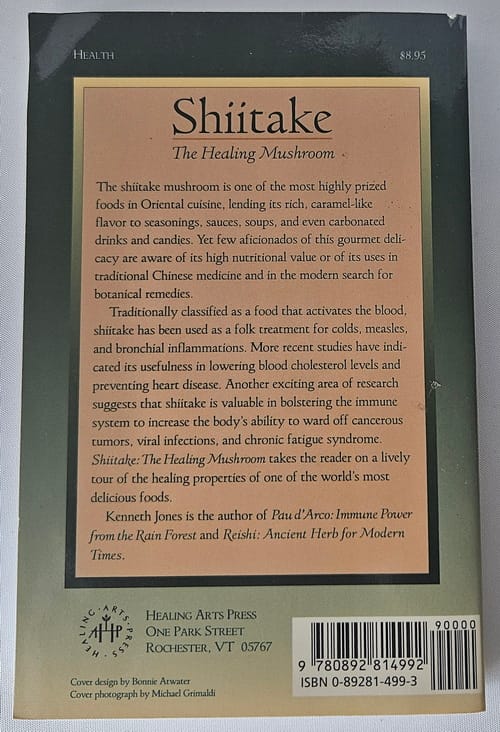 Back Cover - Shiitake: The Healing Mushroom by Kenneth Jones