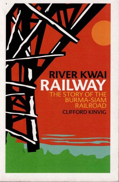 Front Cover River Kwai Railway